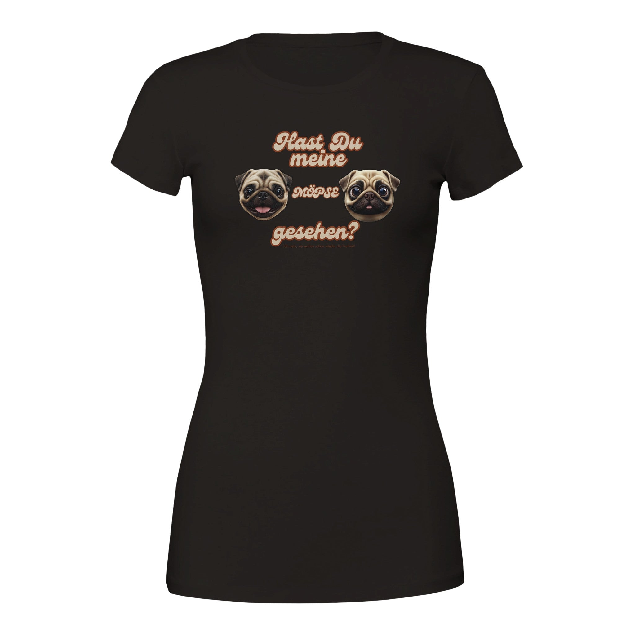Stylisches Damen T-Shirt mit Hast Du meine Möpse gesehen? – ideal als Geschenkidee.